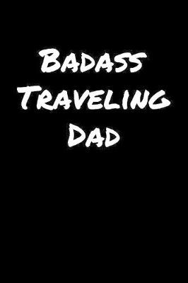 Book cover for Badass Traveling Dad