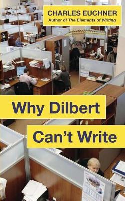 Book cover for Why Dilbert Can't Write