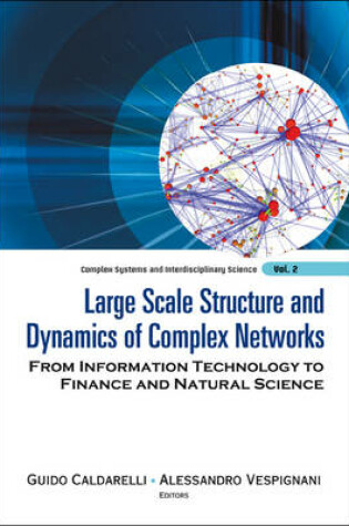 Cover of Large Scale Structure and Dynamics of Complex Network