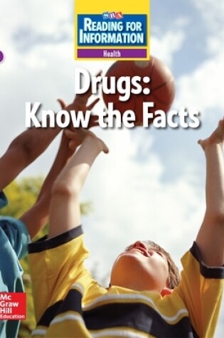 Cover of Reading for Information, Approaching Student Reader, Health - Drugs: Know the Facts, Grade 6