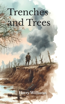 Book cover for Trenches and Trees