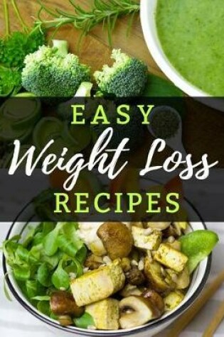 Cover of Easy Weight Loss Recipes