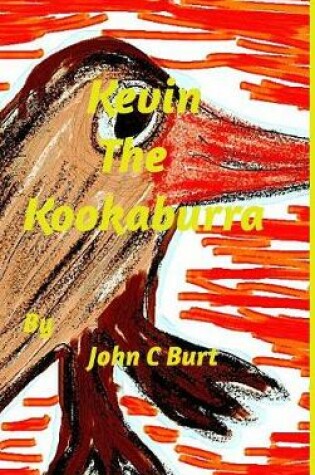 Cover of Kevin The Kookaburra.