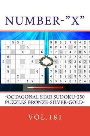 Cover of Number-X-Octagonal Star Sudoku-250 Puzzles Bronze-Silver-Gold-Vol.181