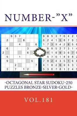 Book cover for Number-X-Octagonal Star Sudoku-250 Puzzles Bronze-Silver-Gold-Vol.181