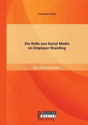 Book cover for Die Rolle von Social Media im Employer Branding