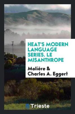 Book cover for Heat's Modern Language Series. Le Misanthrope