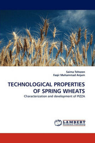 Cover of Technological Properties of Spring Wheats