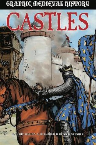 Cover of Graphic Medieval History: Castles