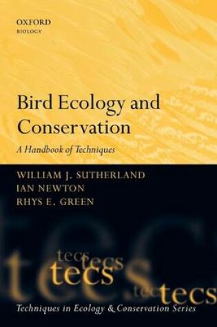Cover of Bird Ecology and Conservation: A Handbook of Techniques