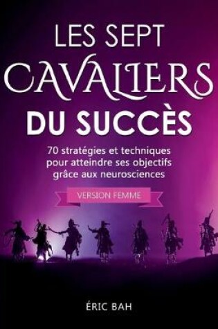 Cover of Les Sept Cavaliers du Succes (version femme)