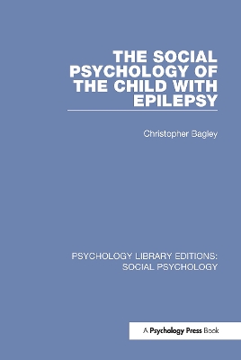 Book cover for The Social Psychology of the Child with Epilepsy