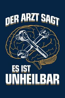 Book cover for Der Arzt Sagt Es Ist Unheilbar
