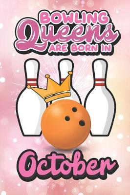 Book cover for Bowling Queens Are Born In October