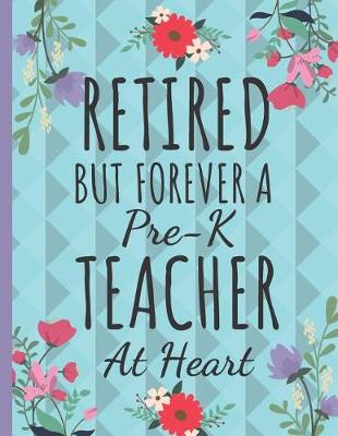 Book cover for Retired But Forever a Pre-K Teacher