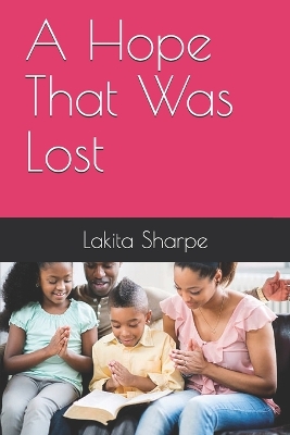 Book cover for A Hope That Was Lost