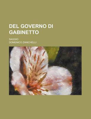 Book cover for del Governo Di Gabinetto; Saggio