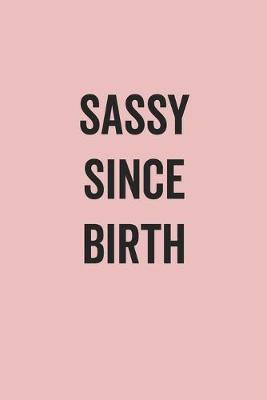 Book cover for Sassy Since Birth