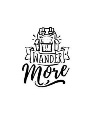Cover of Wander More