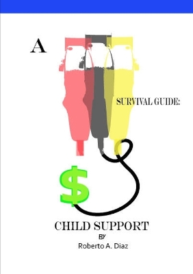 Book cover for A survival guide: Child Support