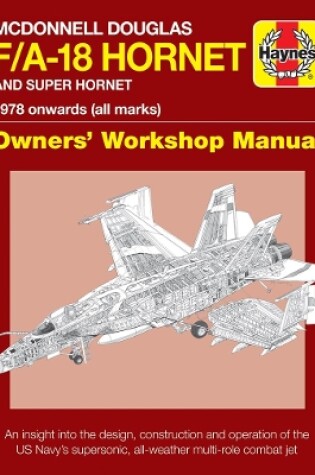 Cover of McDonnell Douglas F/A-18 Hornet And Super Hornet Owners' Workshop Manual