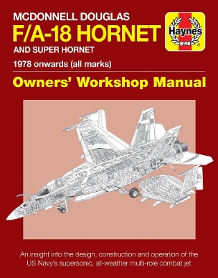 Book cover for McDonnell Douglas F/A-18 Hornet And Super Hornet Owners' Workshop Manual