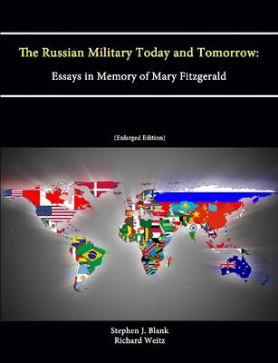 Book cover for The Russian Military Today and Tomorrow: Essays in Memory of Mary Fitzgerald (Enlarged Edition)