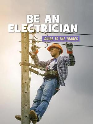 Book cover for Be an Electrician