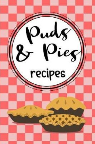 Cover of Puds & Pies Recipes