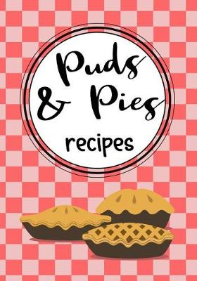 Book cover for Puds & Pies Recipes