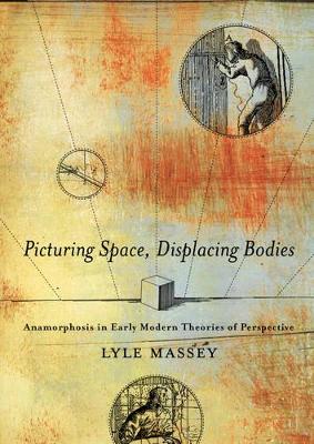 Book cover for Picturing Space, Displacing Bodies