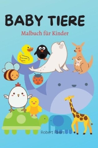 Cover of Baby Tiere Malbuch