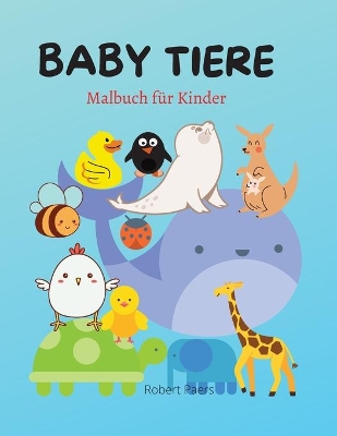 Book cover for Baby Tiere Malbuch