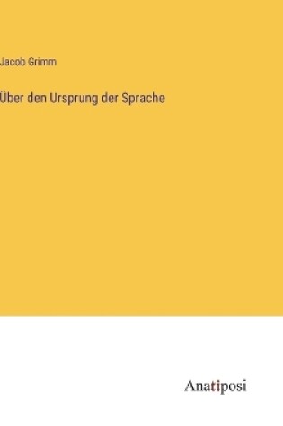 Cover of Über den Ursprung der Sprache