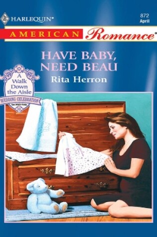 Cover of Have Baby, Need Beau