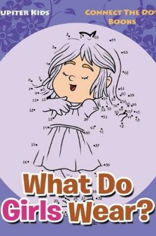 Cover of What Do Girls Wear?