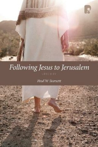 Cover of Following Jesus to Jerusalem: Luke 9-19