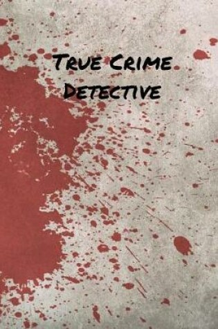 Cover of True Crime Detective