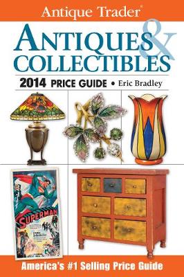 Book cover for Antique Trader Antiques & Collectibles Price Guide 2014