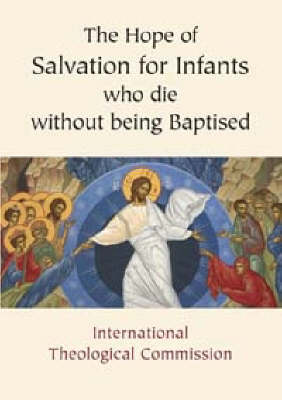 Book cover for The Hope of Salvation for Infants Who Die without Being Baptised