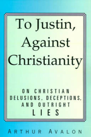 Cover of To Justin, Against Christianity