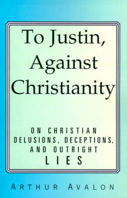 Book cover for To Justin, Against Christianity