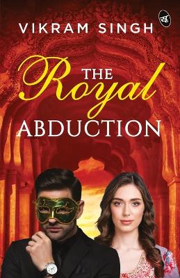 Book cover for The Royal Abduction