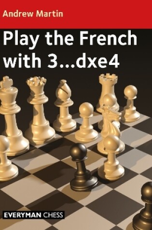 Cover of Play the French with 3...dxe4