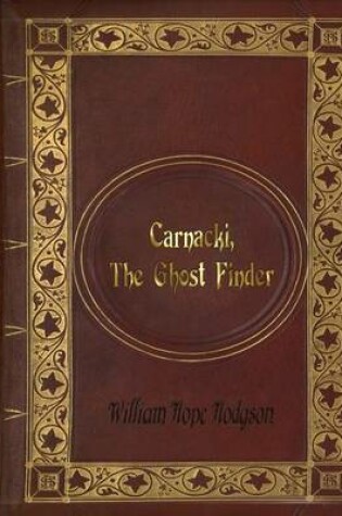 Cover of William Hope Hodgson - Carnacki, The Ghost Finder