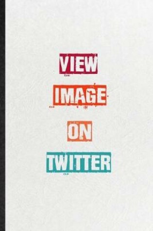Cover of View Image On Twitter