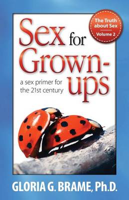 Book cover for The Truth about Sex, a Sex Primer for the 21st Century Volume II