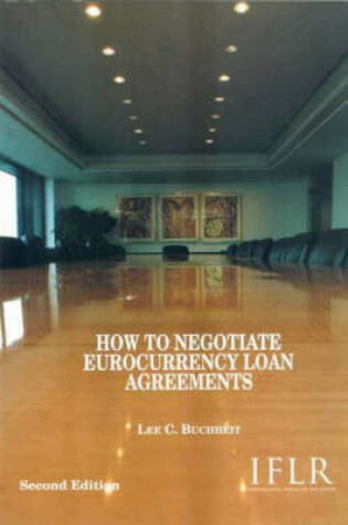 Cover of How to Negotiate Eurocurrency Loan Agreements