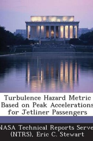 Cover of Turbulence Hazard Metric Based on Peak Accelerations for Jetliner Passengers