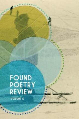 Cover of Found Poetry Review (Volume 6)